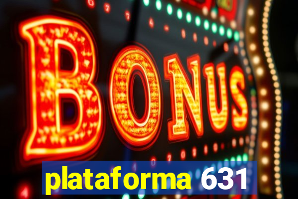 plataforma 631